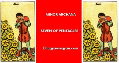 Seven of Pentacles Card Meaning - Minor Archana (Tarot Cards)