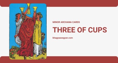 Three of Cups Card Meaning - Minor Archana (Tarot Cards)